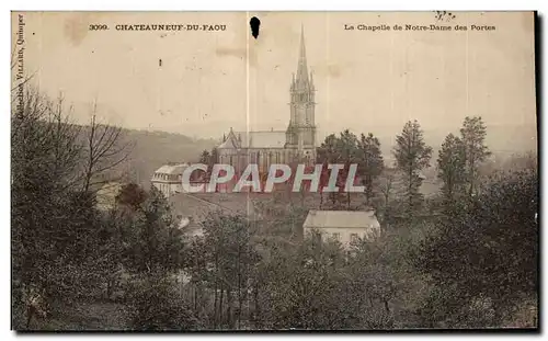 Cartes postales Chateau du faou La Chapelle de Notre Dame des Portes