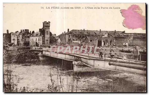 Cartes postales La Fere Aisne en 1919 l Oise et la Porte de Laon Militaria