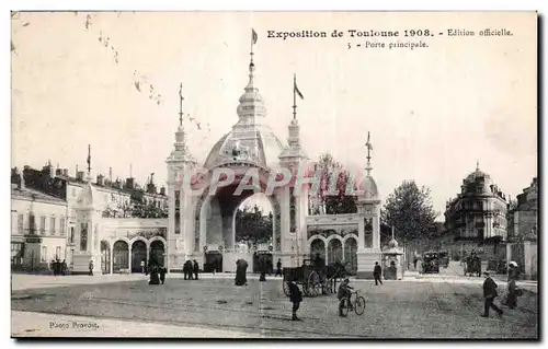 Cartes postales Exposition de Toulouse 1908 Porte principale