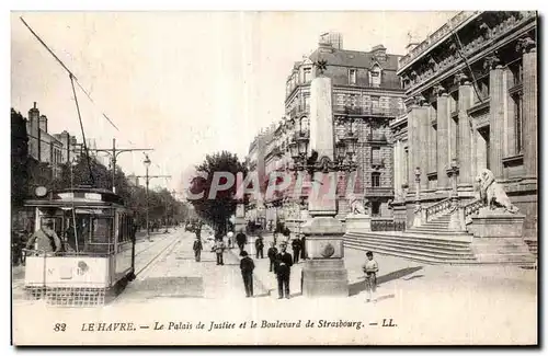 Ansichtskarte AK Le Havre Le Palais de Justice et le Boulevard de Strasbourg Tramway Lion