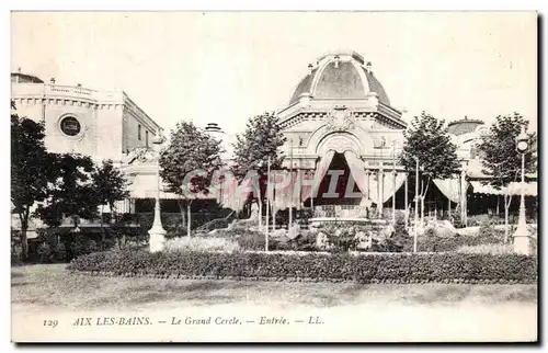 Cartes postales Aix les Bains Le Grand Cercle Entree