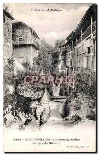 Cartes postales Aix Les Bains Moulins du Gresy Gorges du Sierroz