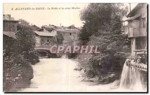 Ansichtskarte AK Allevard Les Bains Le Breda Et Les Vieux Moulins