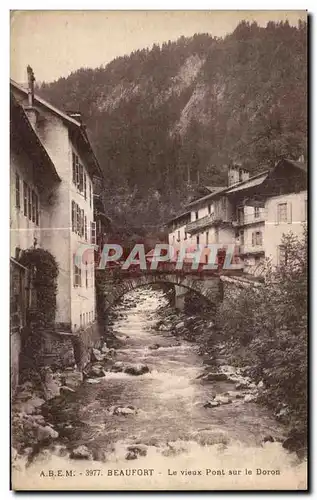 Cartes postales Beaufort Le Vieux Pont Sur Le Doron