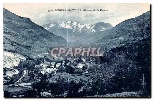 Cartes postales Brides les Bains et les Glaciers de la Vanoise