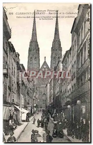 Cartes postales L Auvergne Pittoresque Clermont Ferrand Rue Gras et la Cathedrale