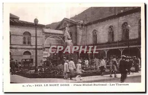 Ansichtskarte AK Le Mont Dore Place Michel Bertrand Les Thermes