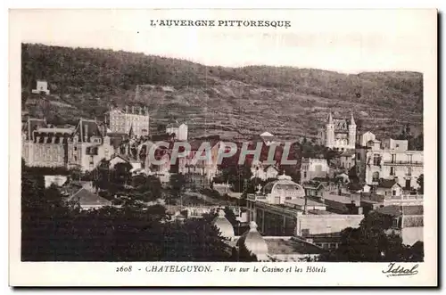 Ansichtskarte AK Chatelguyon Vue sur le casino et les Hotels