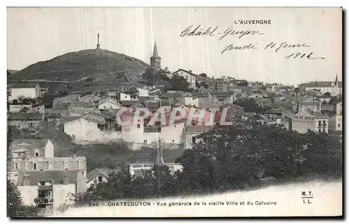 Cartes postales Chatelguyon Vue Generale de la Vieille et du Calvaire