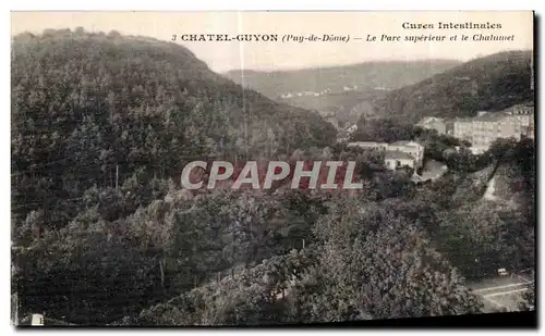 Cartes postales Chatel Guyon Le Parc Superieur et le Chalumet