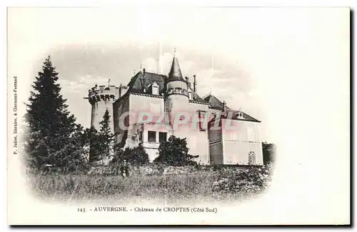 Ansichtskarte AK Auvergne Chateau de Croptes (Cote Sud)