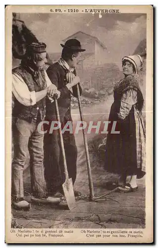 Ansichtskarte AK L Auvergne Oh Marietto te si gentoni matie Oui pai pa ton de Francoue Folklore Costume