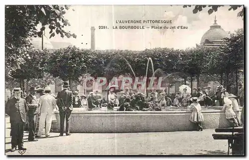 Ansichtskarte AK L Auvergne Pittoresque La Bourboule Place du Jet d Eau