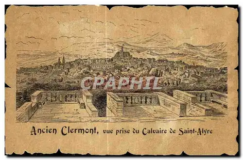 Cartes postales Ancien Clermont vue prise du Calvaire de Saint Alyre