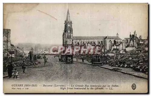 Cartes postales Guerre Baccarat (Lorraine) La Grande Rue bombardee par les Boches High Street bombarded by the G