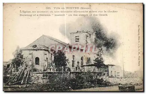 Cartes postales Ville en Woevre (Meuse) L Eglise au moment ou une marmite allemande Militaria