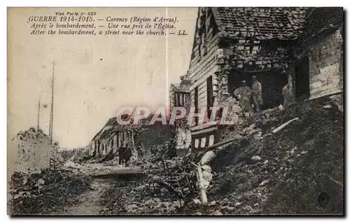 Cartes postales Guerre Carency (Region d Arras) Apres le bombardement Une rue pres de I Eglise Alter the bombard