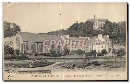 Ansichtskarte AK Environs de Morlaix Couvent de Saint Francois Geburien