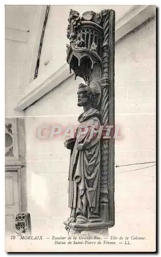 Ansichtskarte AK Morlaix Escalier de la Grande Rue Tete de la Colonne Statue de Saint Pierre de Verone