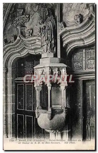 Cartes postales Morlaix Saint Melaine Benitier du Porche et Statue de N D de Bon Secours