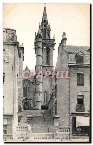 Cartes postales Morlaix Le clochez de l eglise Saint Melaine