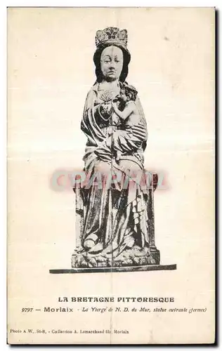 Cartes postales Morlaix La Vierge de N D du Mur statue ouvrante