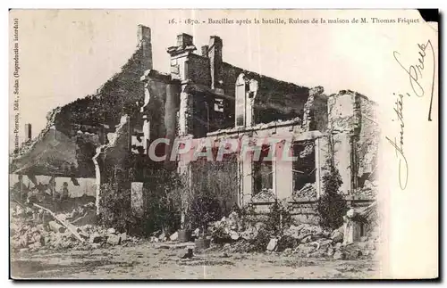 Cartes postales 1870 Bazeilles apres la bataille Ruines de la maison de m Thomas Friquet Militaria