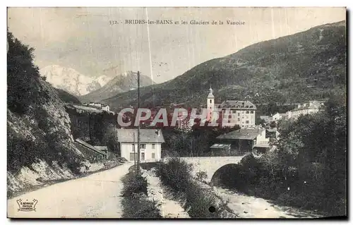 Cartes postales Brides les Bains et les Glaciers de la Vanoise