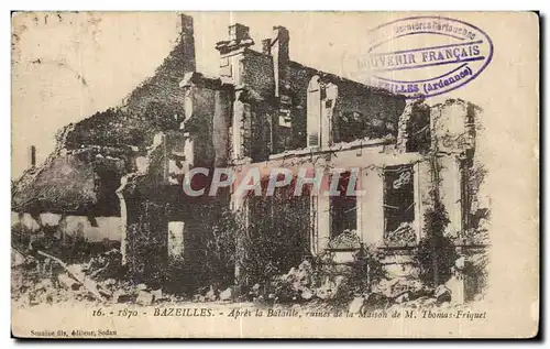 Cartes postales Bazeilles Apres la Bataille ruines de la Maison de M Thomas Friquet Militaria
