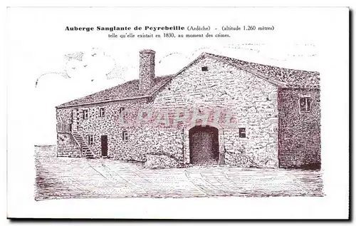 Ansichtskarte AK Auberge Sanglante de Peyrebeille Ardeche altitude 1 260m telle qu elle existait en 1830 au momen