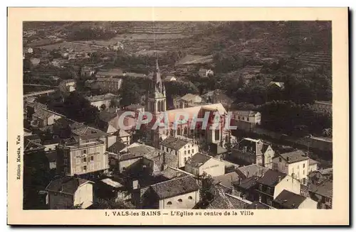 Ansichtskarte AK Vals les Bains L Eglise au centre de la Ville