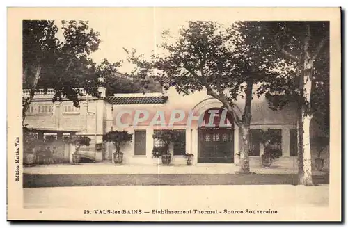 Cartes postales Vals les Bains Etablissement Thermal Source Souveraine