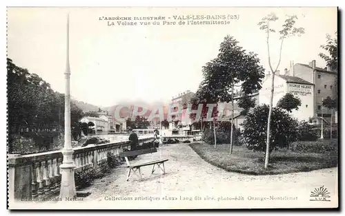 Cartes postales L Ardeche Illustree Vals Les Bains La Volane Vue du Pare I Intermittente