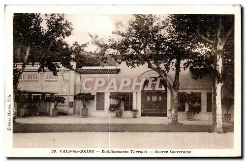 Cartes postales Vals les Bains Etablissement Therrmal Source Souveraine