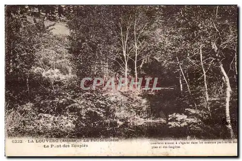 Cartes postales La Louvesc Ardeche La Petite Suisse Le Pont des Soupirs