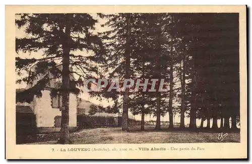 Cartes postales La Louvesc Ardeche alt 1100m Vllla Abadie Une partie de Parc