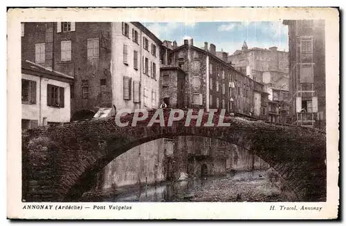 Ansichtskarte AK Annonay Ardeche Pont Valgelas