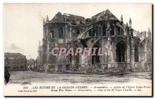 Cartes postales Les Ruines de La Grande Guerre Armentieres Abside de I Eglise Saint Waast Militaria