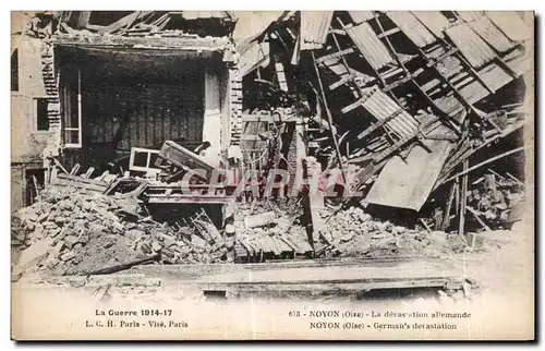 Cartes postales La Guerre 1914-17 Noyon Oise La devas ation allemande Militaria