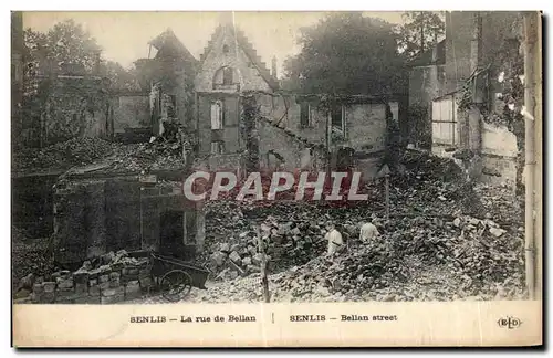 Cartes postales Senlis La rue de Bellan Senlis Bellan street Militaria