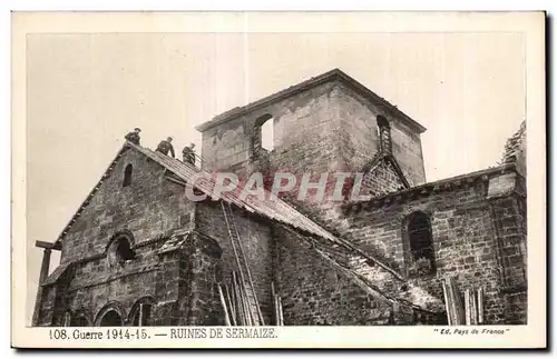 Cartes postales Guerre 1914-15 Ruines De Sermaize Militaria