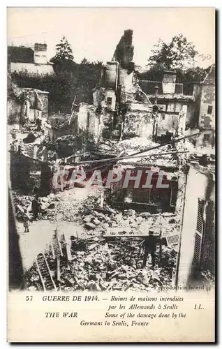 Cartes postales Guerre De Ruines de maisons incendiees par les Allemands a Senlis Militaria