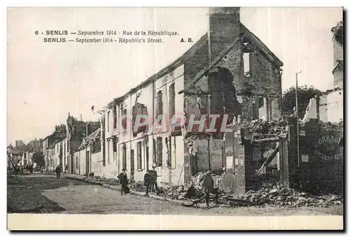 Ansichtskarte AK Senlis Septembre Rue de la Republique Senlis September Republic s Street Militaria