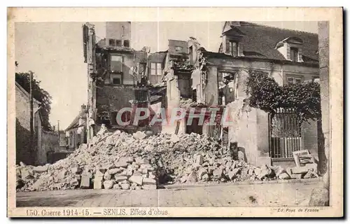 Cartes postales Guerre Senlis Effets d obus Militaria