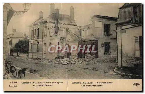 Ansichtskarte AK Choisy Au Bac Une rue apres le bombardement Militaria