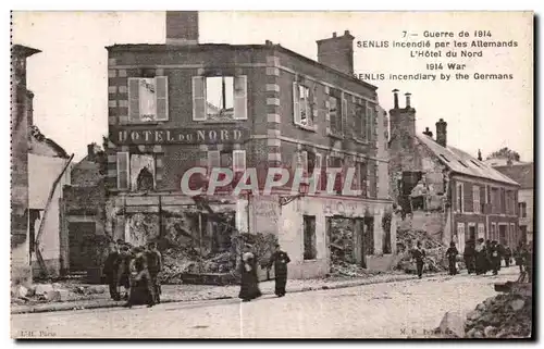 Cartes postales Senlis incendie par les Allemands L Hotel du Nord Militaria