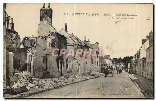 Cartes postales Guerre De Senlis Une rue incendiee Militaria