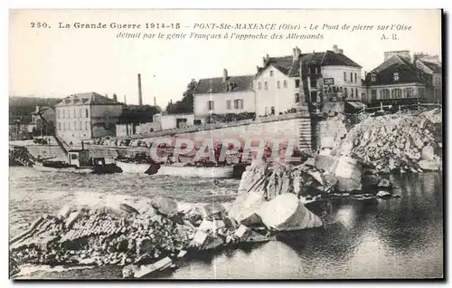 Ansichtskarte AK Pont Ste Maxence Le Pont de Picrre sur L Oise Militaria