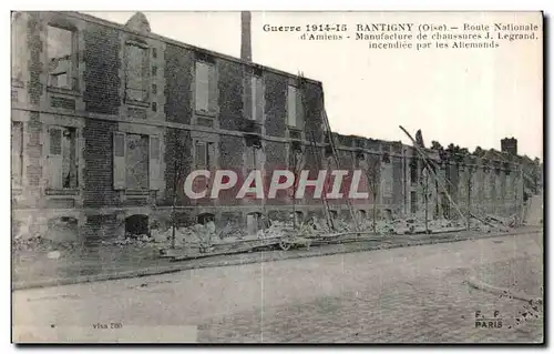 Cartes postales Guerre Rantigny (Oise) Route Nationale d Amiens Manufacture de chaussures Legrand incendiee par