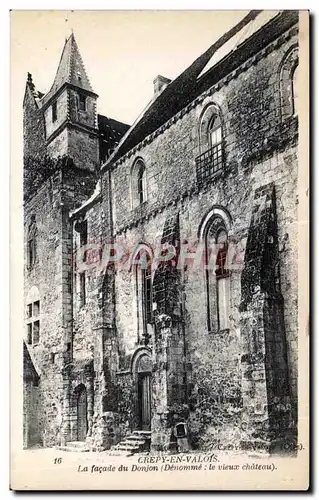 Ansichtskarte AK Crepy En Valois La facade du Donjon (Denomme le vieux chateau)